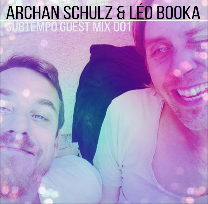 Archan Schulz & Leo Booka Guest Mix