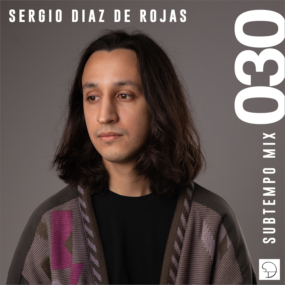 Sergio Diaz de Rojas Guest Mix